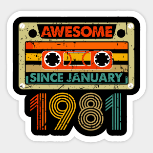 Awesome Since January 1981 43 Years Old 43th Birthday Sticker